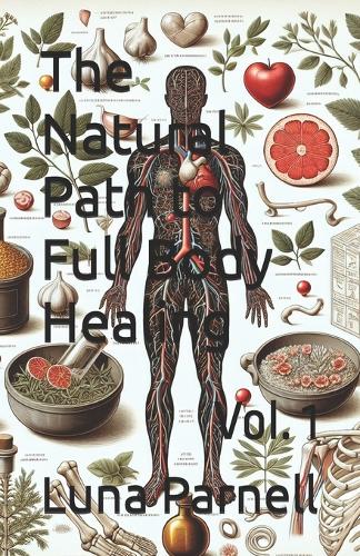 The Natural Path to Full Body Healing