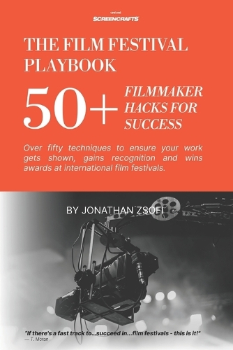 The Film Festival Playbook