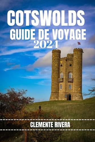 Cotswolds Guide de Voyage