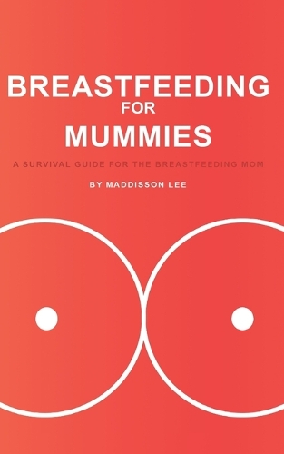 Breastfeeding for Mummies