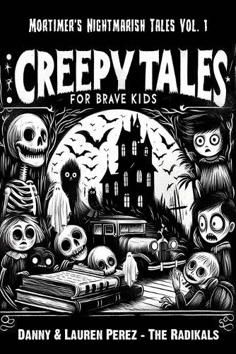 Creepy Tales For Brave Kids
