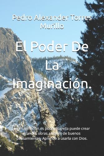 El Poder De La Imaginación.