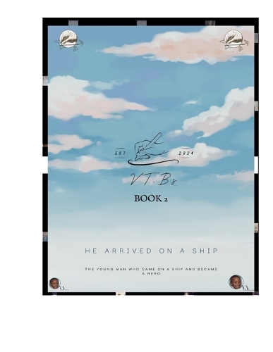 "He Arrived on a Ship" (BOOK 2)