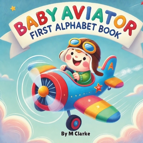 Baby Aviator First Alphabet Book