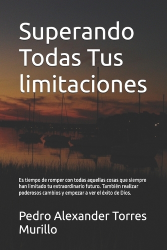 Superando Todas Tus limitaciones