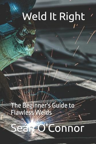 Weld It Right