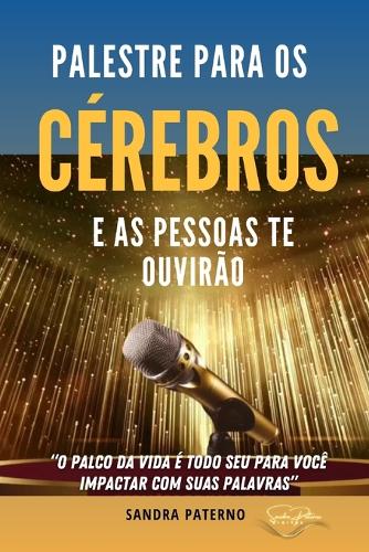 Palestre Para OS Cérebros E as Pessoas Te Ouvirão