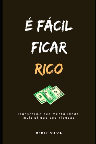 É Fácil Ficar Rico