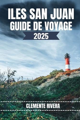 Iles San Juan Guide de Voyage