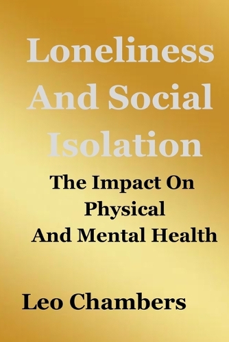 Loneliness And Social Isolation