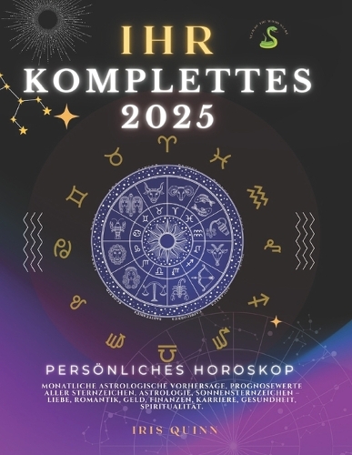 Ihr Komplettes Persönliches Horoskop Für 2025