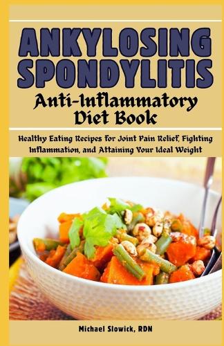 Ankylosing Spondylitis Anti-Inflammatory Diet Book