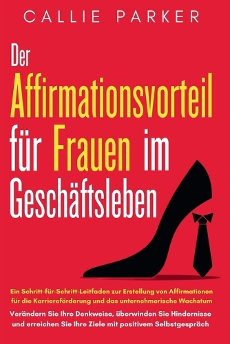 Der Vorteil der Bestätigung für Frauen im Geschäftsleben