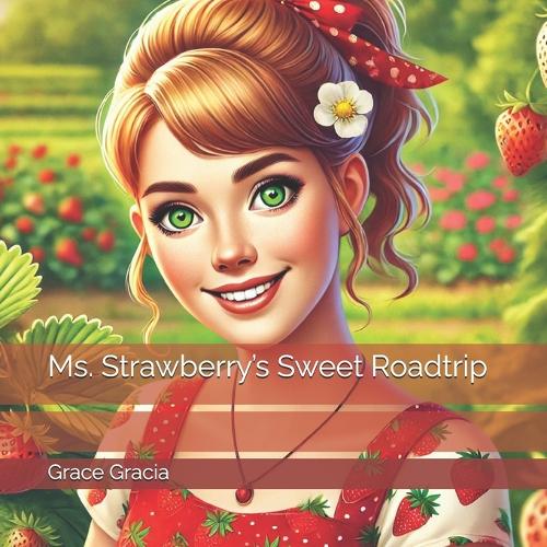 Ms. Strawberry's Sweet Roadtrip