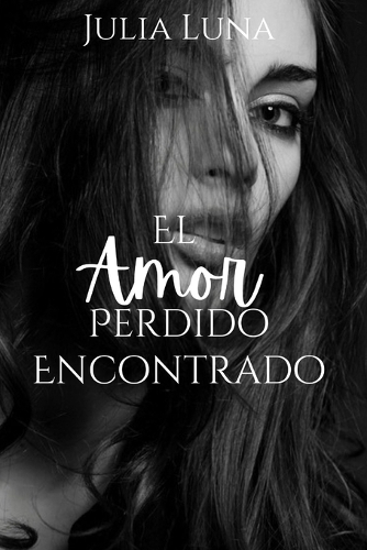 El Amor Perdido Encontrado