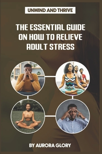 Unwind and Thrive
