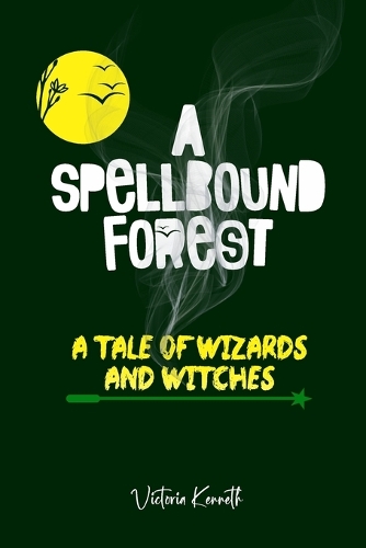 The Spellbound Forest