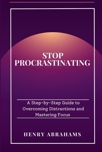 Stop Procrastinating