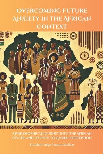 Overcoming Future Anxiety in the African Context