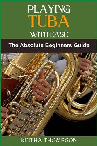 Playing Tuba with Ease