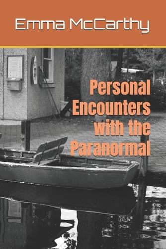 Personal Encounters with the Paranormal
