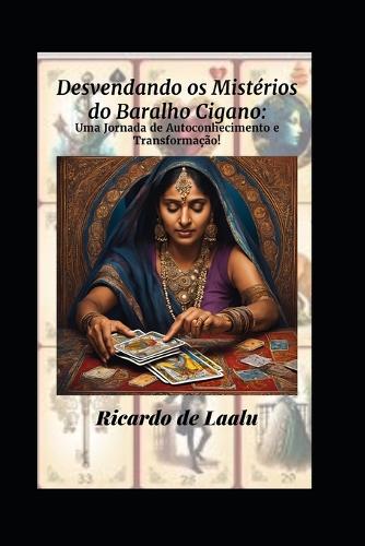 Desvendando os Mistérios do Baralho Cigano