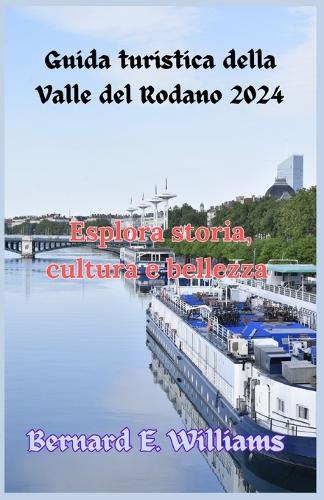 Guida turistica della Valle del Rodano 2024