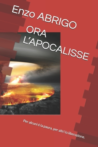 Ora l'Apocalisse
