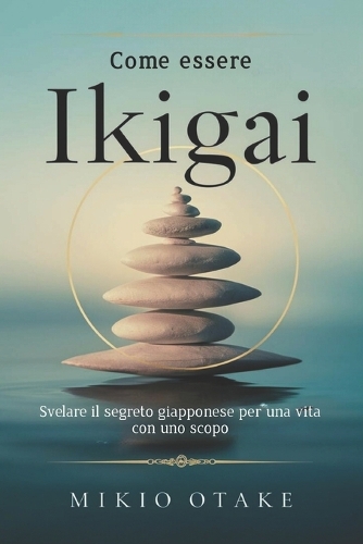 Come essere Ikigai