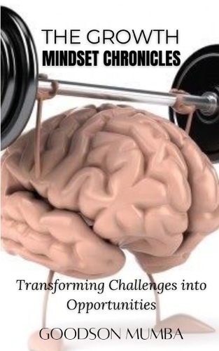 The Growth Mindset Chronicles