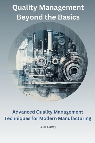 Quality Management Beyond the Basics