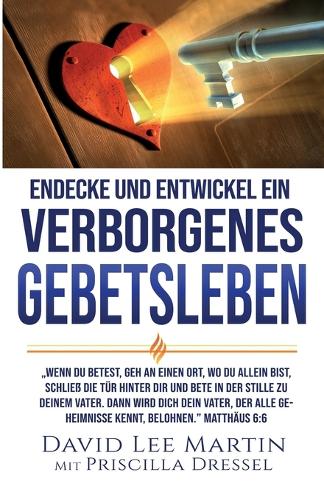 Entdecke und Entwickel ein Verborgenes Gebetsleben