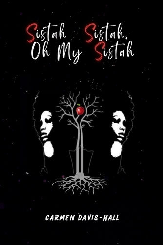 Sistah Sistah, Oh My Sistah