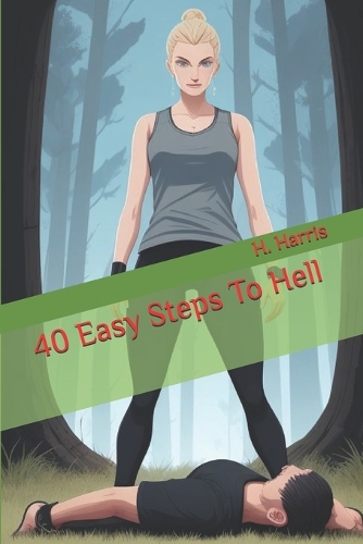 40 Easy Steps To Hell