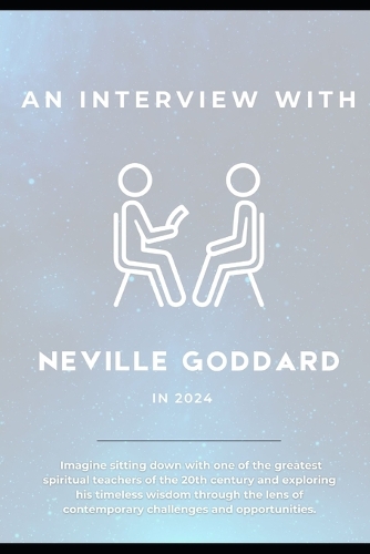 Interviewing Neville Goddard