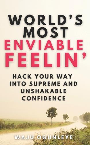World's Most Enviable Feelin'