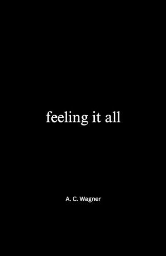 feeling it all
