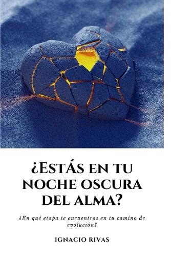 ¿Estas En Tu Noche Oscura del Alma?