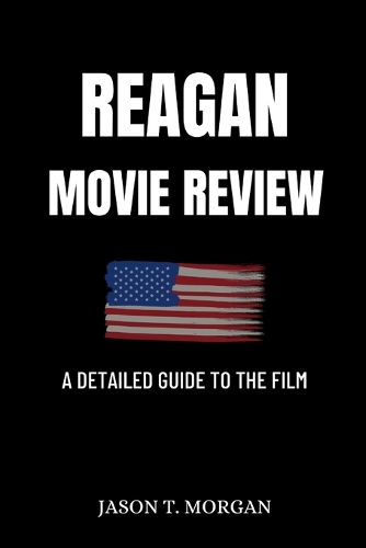 Reagan Movie Review