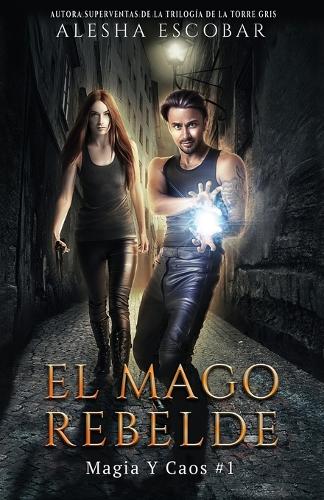 El Mago Rebelde
