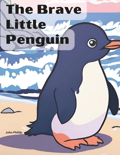 The Brave Little Penguin