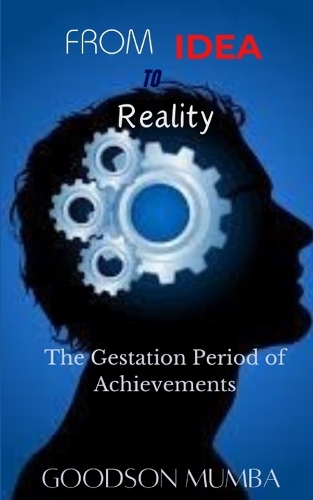From Idea to Reality