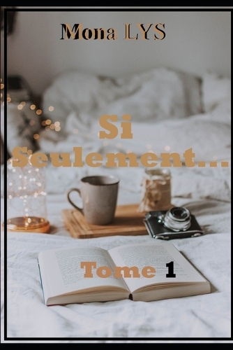 Si seulement tome 1