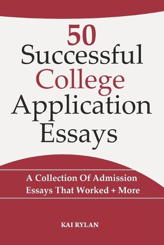 50 Successful College Application Essays
