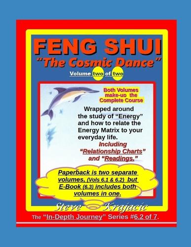 Feng Shui- The Cosmic Dance, Vol. 2 of 2.