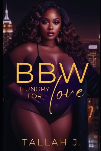 BBW Hungry for Love
