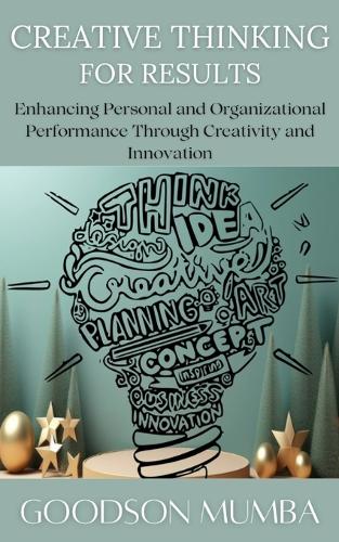 Creative Thinking for Results