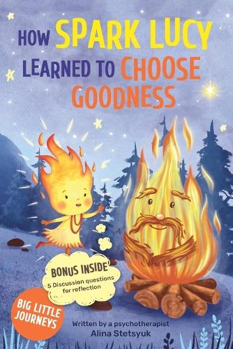 How Spark Lucy Learned to Choose Goodness