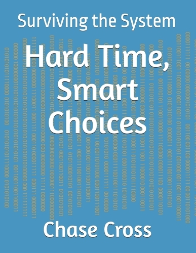 Hard Time, Smart Choices