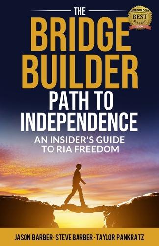 The Bridge Builder Path to Independence